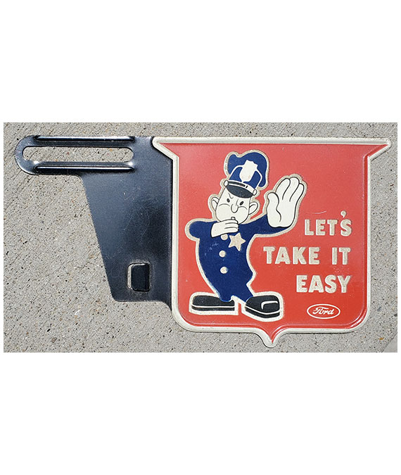 1940s-1950s-FORD-LETS-TAKE-IT-EASY-LICENSE-PLATE-TOPPER-2